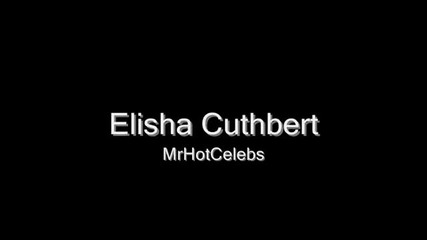 Elisha Cuthbert Sexy