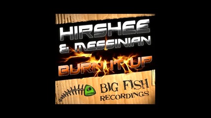 Burn It Up - Hirshees Bass Mix [dubstep]