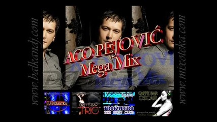 Aco Pejovic 2012 Megamix - Dj mirzo