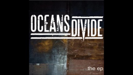 Oceans Divide - Overcome