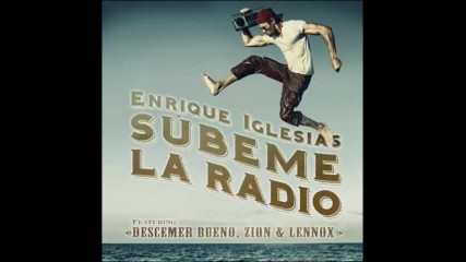*2017* Enrique Iglesias ft. Descemer Bueno, Zion & Lennox - Subeme La Radio