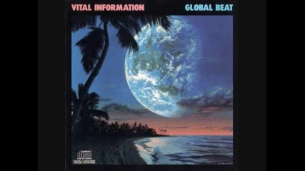 Vital Information - Global Beats - 09 - In a Low Voice 1987 
