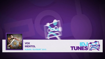 Vox - Mentol (elysium 2013)