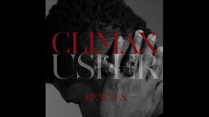 *2013* Afrojack vs. Usher - Annies vs. Climax ( Clockwork bootleg )