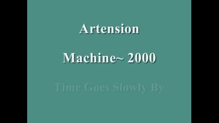 Artension ~ Time Goes Slowly By