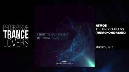 Atmos - The Only Process Metronome Remix