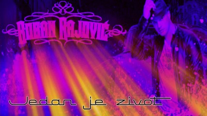 Boban Rajovic @ 2010 Jedan Je Zivot