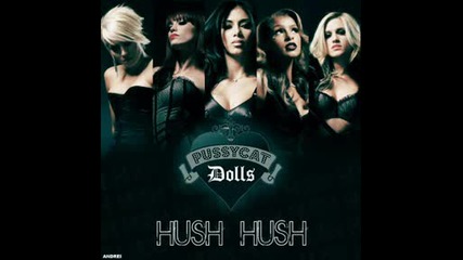 [new] Pussycat Dolls - Hush Hush [new] - Двете версии на песента