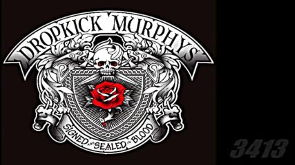 Dropkick Murphys - Signed and sealed in blood 2013 full album