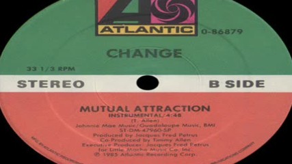 Change--mutual Attraction--1985 Inst.version