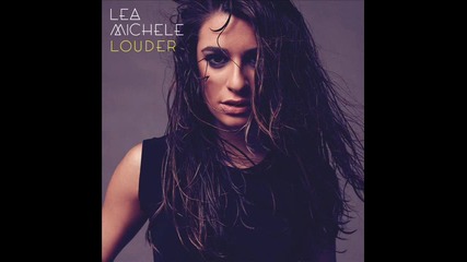* Превод * Lea Michele - Louder [ Full Song ]