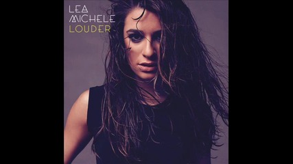 * Превод * Lea Michele - Louder [ Full Song ]