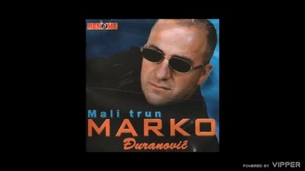 Marko Djuranovic - Mene zivot nije mazio - (audio 2002)