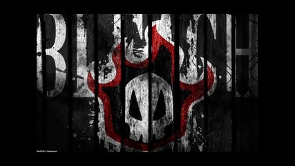 Bleach - Stand Up Be Strong