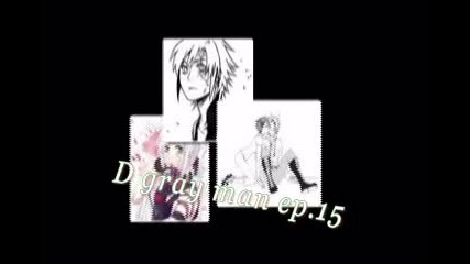D gray man Love ep.15