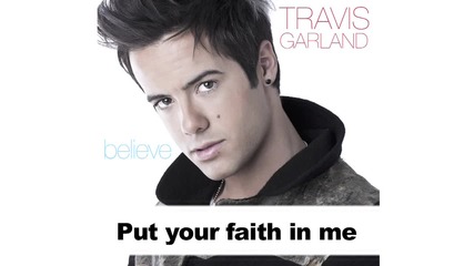 Travis Garland - Believe (available on itunes Now!)
