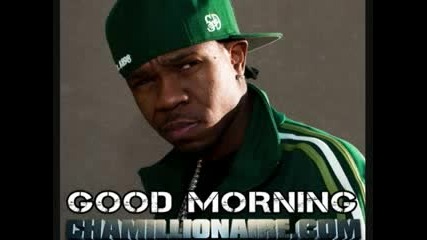 Chamilionaire - Good Morning 