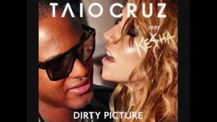 Dirty Picture Taio Cruz ft. Ke$ha Remix