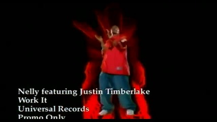 Nelly &. Justin Timberlake - Work It