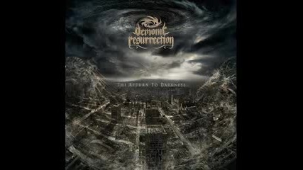 Demonic Resurrection - The Warriors Return 