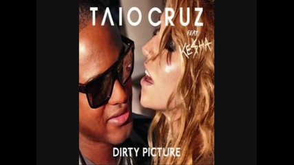Taio Cruz ft. Ke$ha - Dirty Picture [hd]
