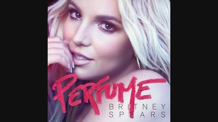 Britney Spears - Perfume [ A U D I O ]