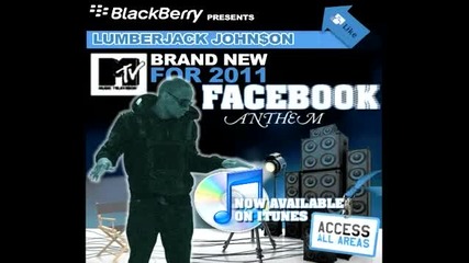 Lumberjack Johnson - The Facebook Anthem 