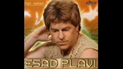 Esad Plavi - 2009 ostavi nesto svoje