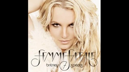 Britney Spears - Don t Keep Me Waiting - Femme Fatale2011 
