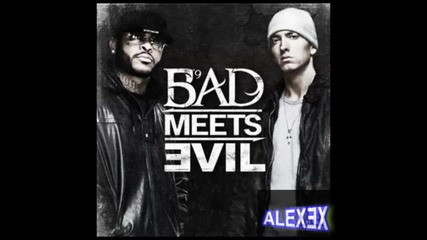 Bad meets evil - Nuttin' to do