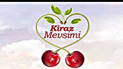 Kiraz Mevsimi Original Theme Song ( Песента От Сезонът На Черешите)