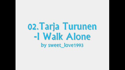 02.Tarja Turunen - I Walk Alone *My Winter Storm*