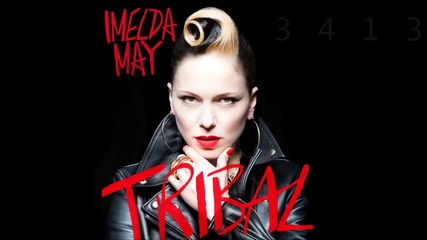 Imelda May - Tribal (2014) [ Full Album ]