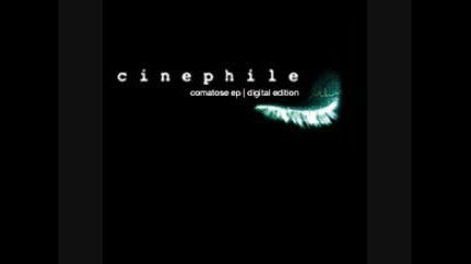Cinephile - Somewhere Nowhere