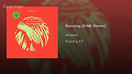 Moderat - Running ( Kink Remix )