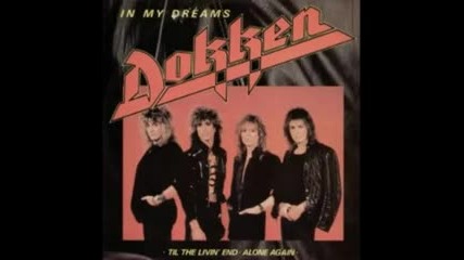 [ Dokken - In My Dreams ]