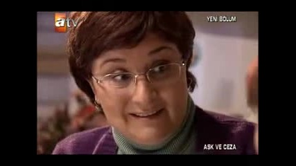 Любов и наказание - Ask Ve Ceza 7. Bolum 3. Kisim 