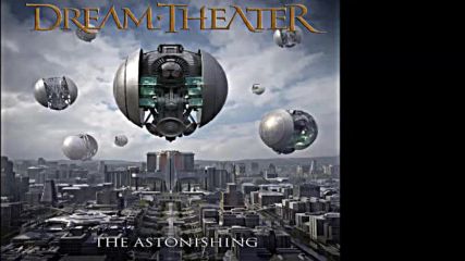 Dream Theater - The Astonishing 2016 C D 1 full album