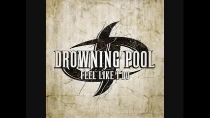 Drowning Pool-more Than Worthless
