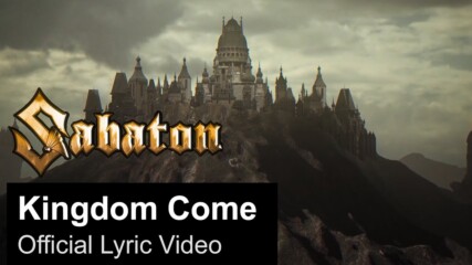 Sabaton - Kingdom Come ( Official Lyric Video) Manowar cover