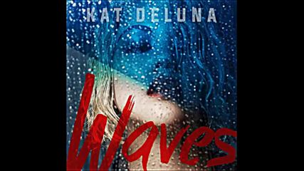 *2016* Kat Deluna - Waves