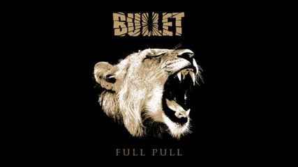 (2012) Bullet - Rolling home