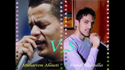 Muharrem Ahmeti V.s Mandi Nishtulles 201022 