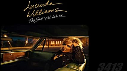 Lucinda Williams - This Sweet Old World Deluxe 2017 full album