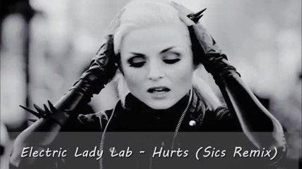 * Ремикс* Electric Lady Lab - Hurts