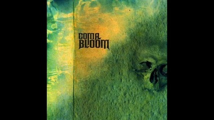 Coma Bloom - Slipping Away 