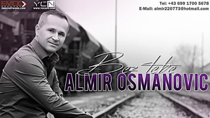 Много яка!!! Almir Osmanovic - 2016 - Bez tebe (hq) (bg sub)