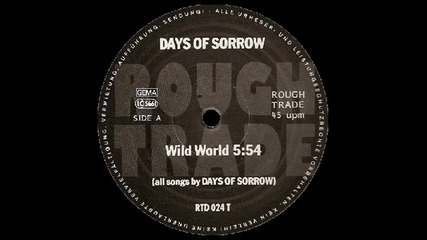 Days Of Sorrow - Wild World [1986]