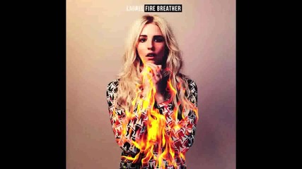 Laurel - Fire Breather