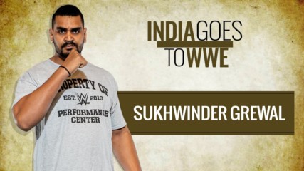 7'2" PUNJABI GIANT Sukhwinder on his journey to WWE PC: WWE Now India